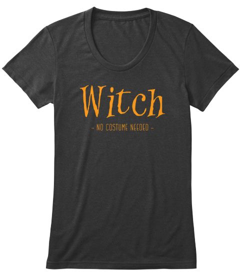 Just witch. | Halloween T-shirts