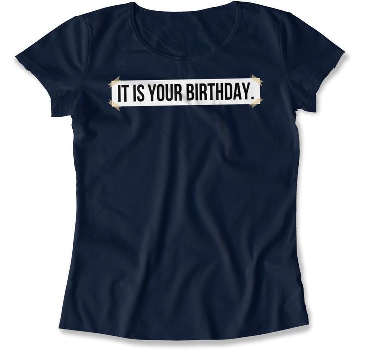 It Is Your Birthday