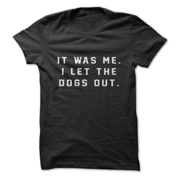 I Let The Dogs Out